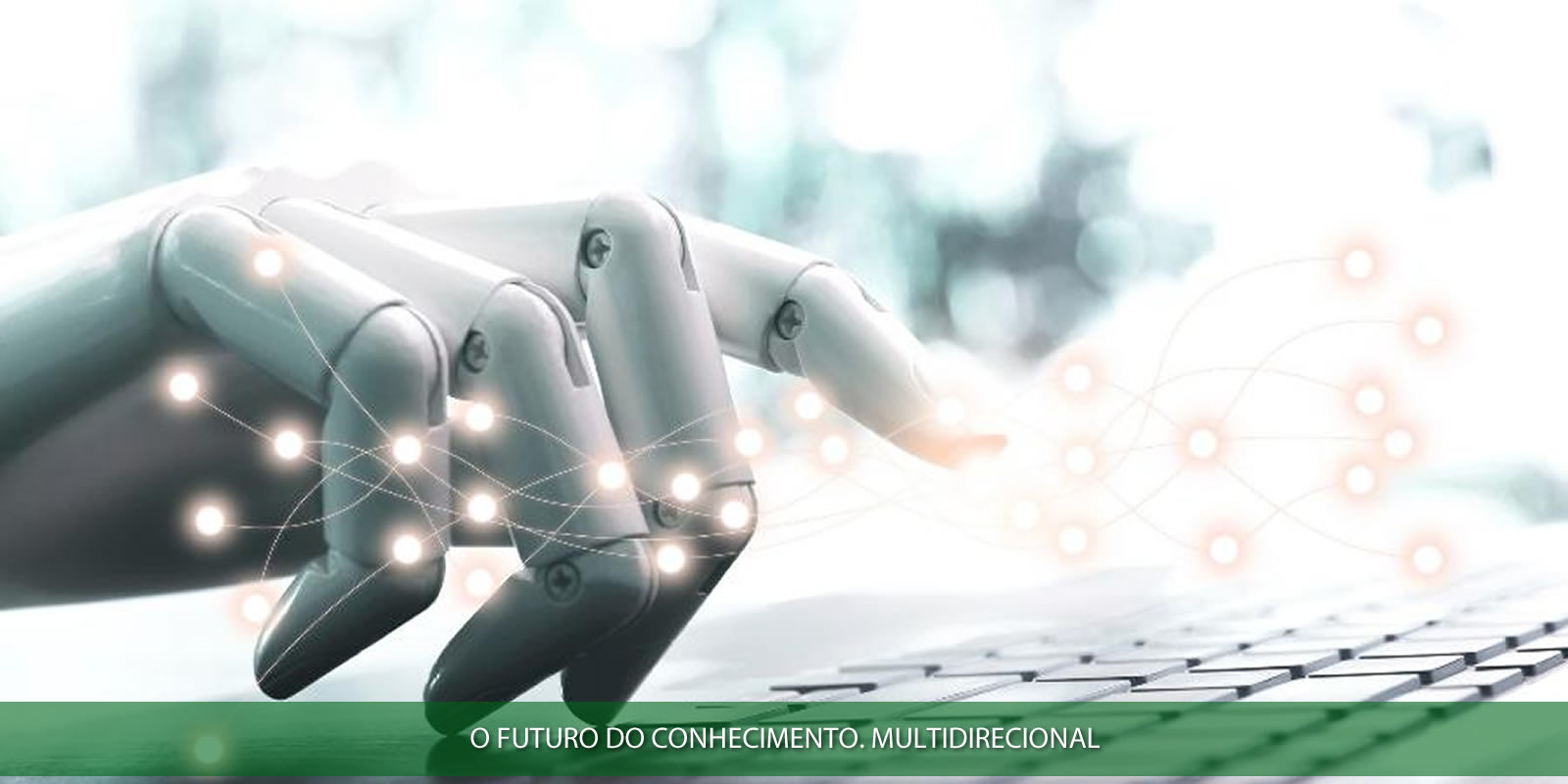 O FUTURO DO CONHECIMENTO.PARA ONDE VAI A MENTE HUMANA